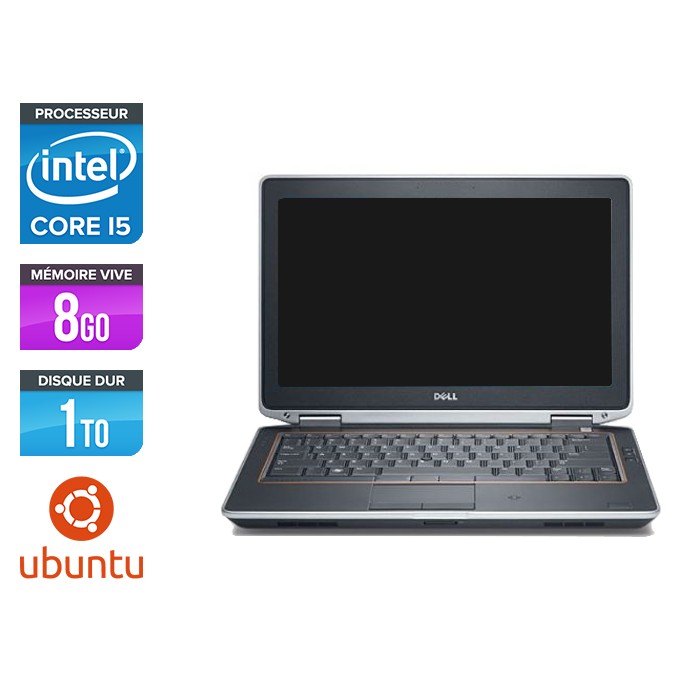 Dell Latitude E6320 - i5 - 8Go - 1To - Ubuntu