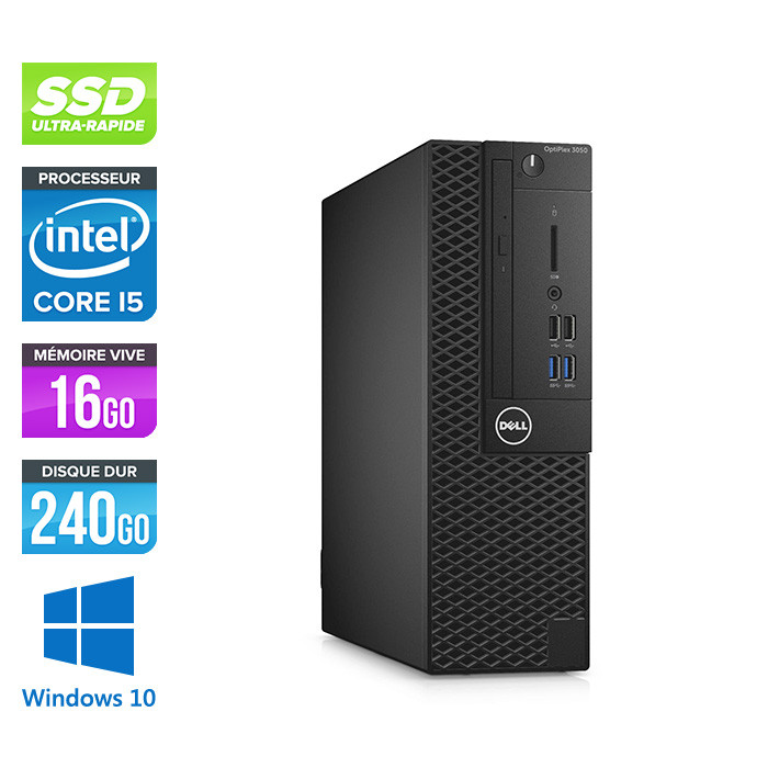 Pc de bureau Dell 3050 SFF - Intel Core i5 6500 - 16Go - 240Go SSD - W10