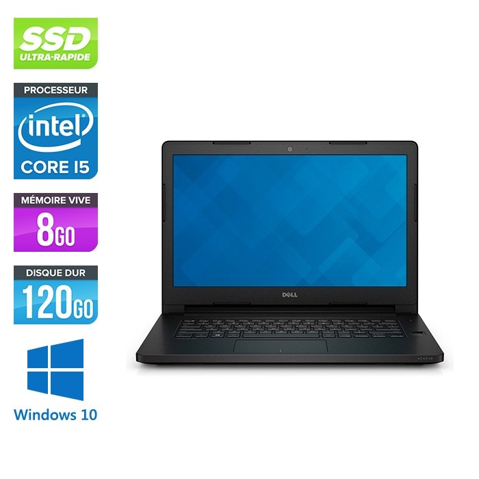Dell Latitude 3470 - i5 - 8Go - SSd 120 go  - Windows 10