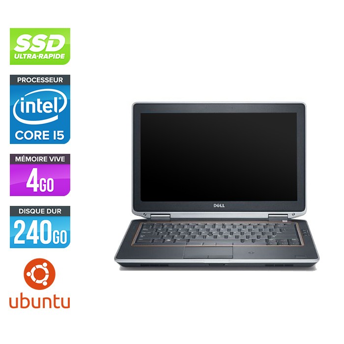 Dell Latitude E6320 -  i5 - 4Go - 240Go SSD - Ubuntu