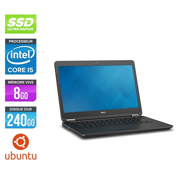 Dell E7450 - Core i5 - 8Go - 240Go SSD - Linux