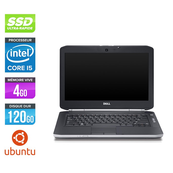 Dell Latitude E5420 - i5 - 4Go - 120Go SSD - Linux