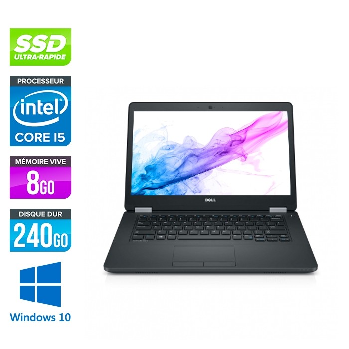 Pc portable reconditionné - Dell Latitude E5470 - i5 6200U - 8Go DDR4 - 240 Go SSD - Windows 10