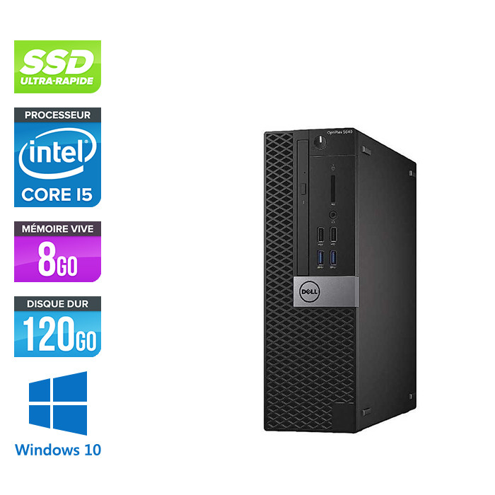 Pc de bureau Dell Optiplex 5040 SFF reconditionné - Intel core i5 - 8Go - SSD 120Go - Windows 10