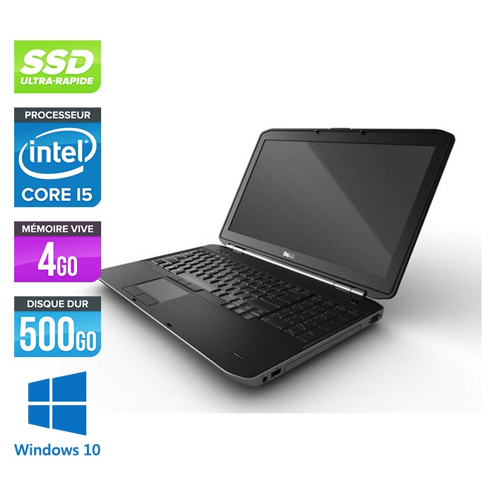 Dell Latitude E5520 - Core i5 - 4 Go - SSD 500 Go - Windows 10
