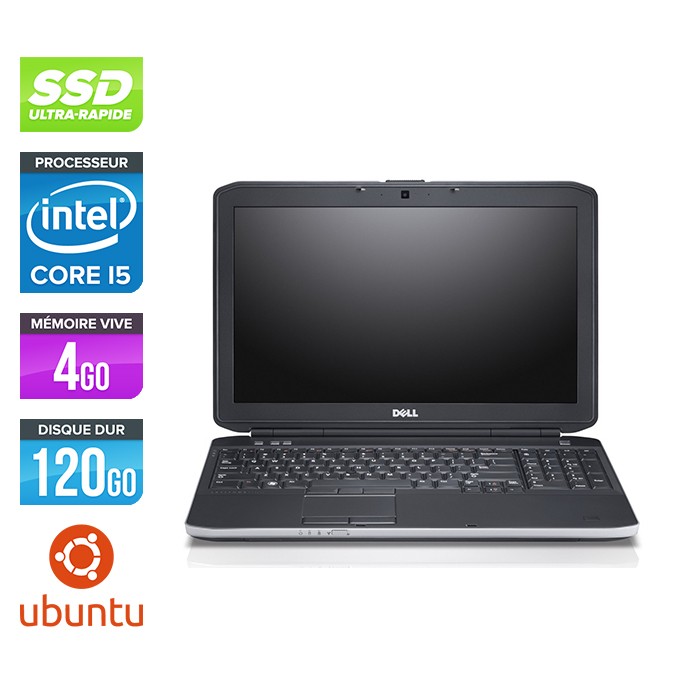 Dell E5530 - i5 3320M -  4Go - 120Go SSD - 15.6'' - Linux