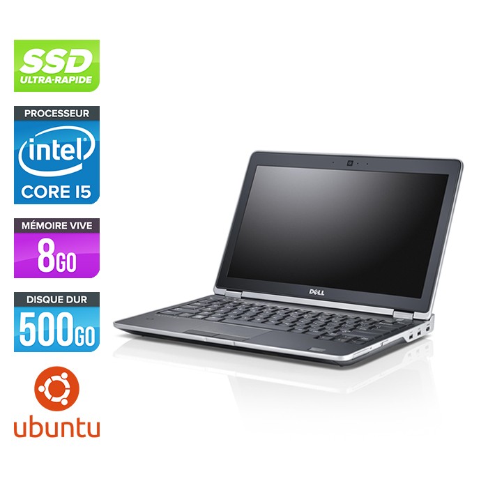 Dell Latitude E6230 - Core i5 - 8 Go - 500 Go SSD - Webcam - Ubuntu - Linux