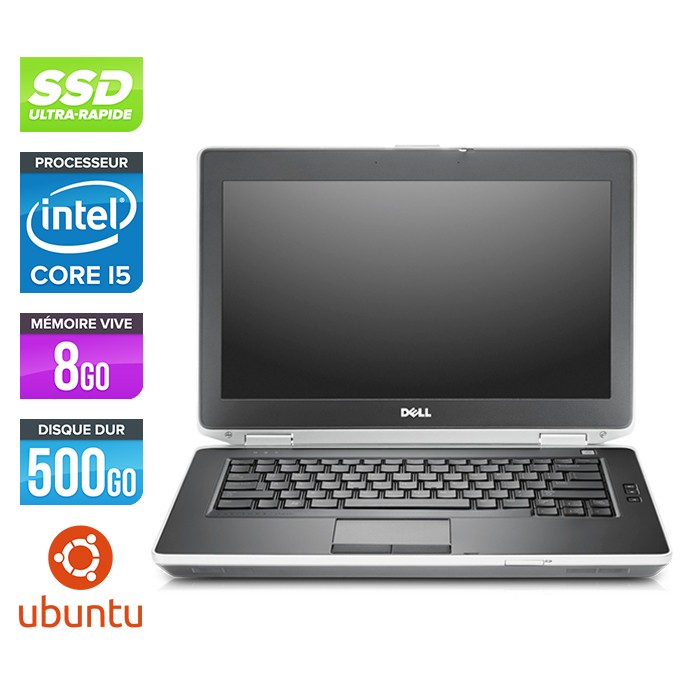 Dell Latitude E6430 - Core i5-3320M - 8 Go - SSD 500 Go - Ubuntu - Linux