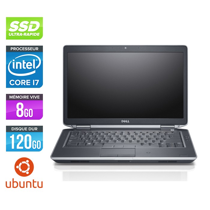 Dell E6430S - Core i7 - 8 Go - 120Go SSD - Ubuntu - Linux