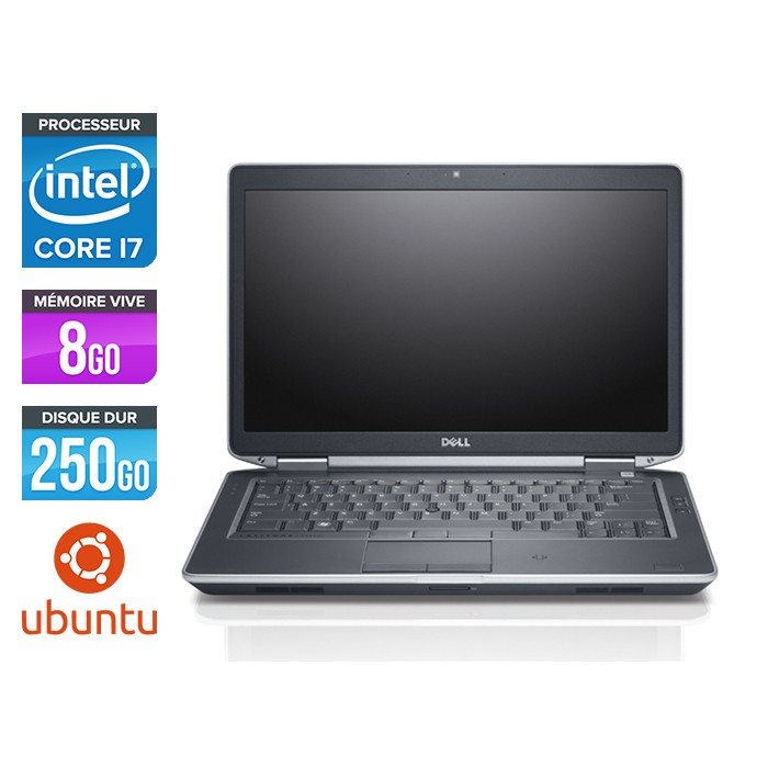 Dell E6430S - Core i7 - 8 Go - 250 Go HDD - Ubuntu - Linux