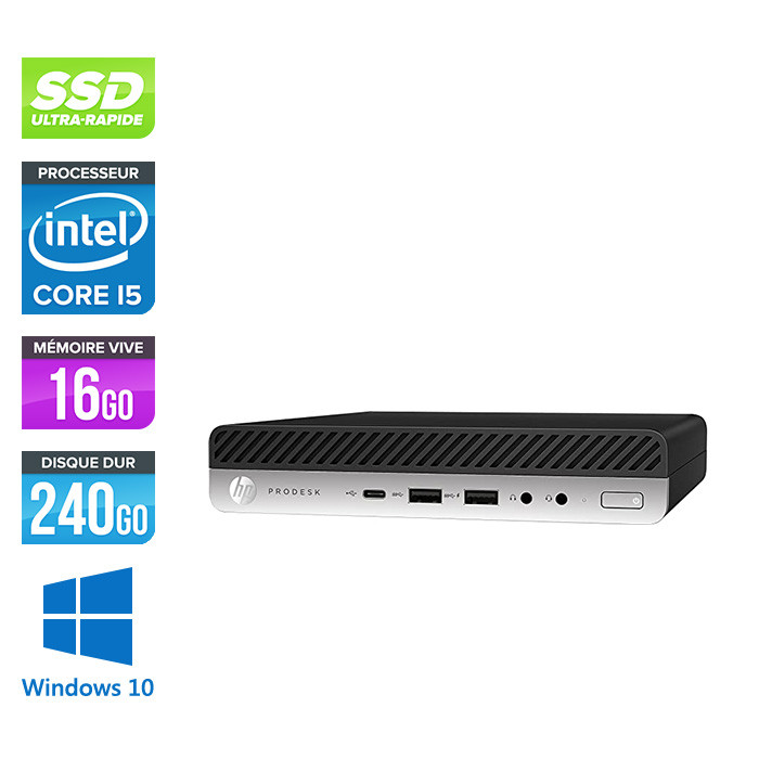 Pc bureau reconditionné - HP ProDesk 600 G3 DM - i5-6500T - 8Go DDR4 - 240Go SSD - Windows 10