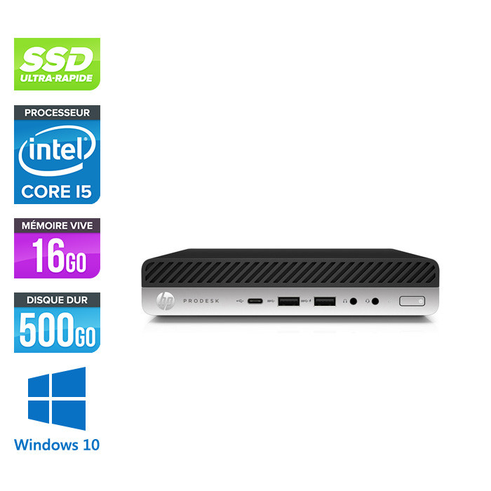 Pc bureau reconditionné - HP ProDesk 600 G3 DM - i5-6500T - 16Go DDR4 - 500Go SSD - Windows 10