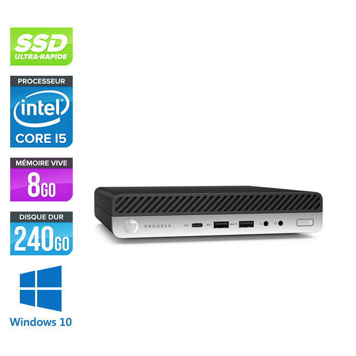 HP ProDesk 600 G3 Mini - i5-6500 - 8Go DDR4 - 240Go SSD - Windows 10