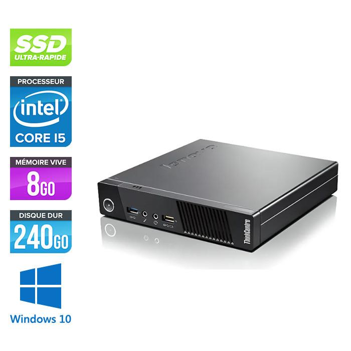 Lenovo M73 USFF - i5 - 8Go - 240Go SSD - Windows 10