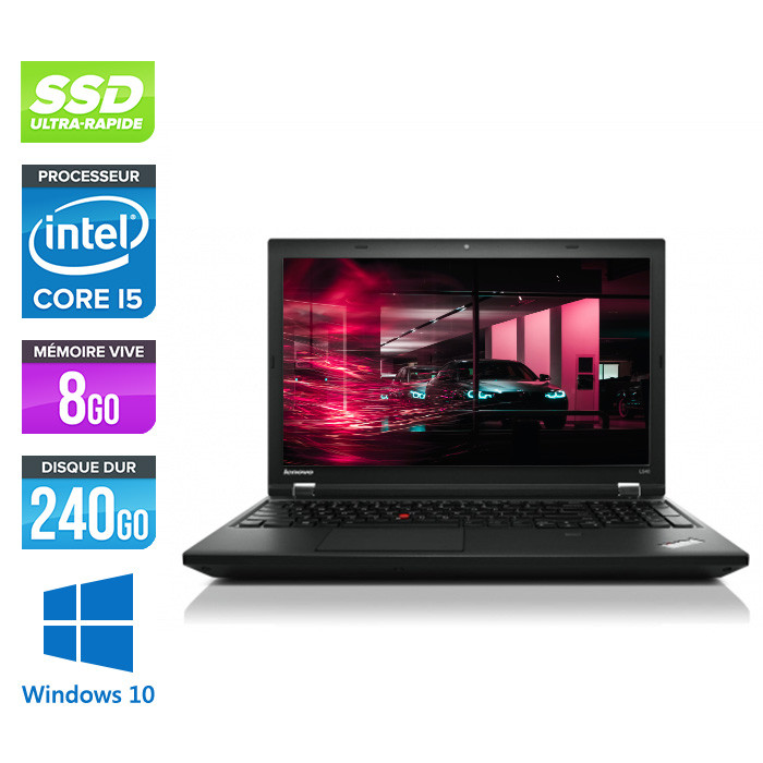 Pc portable reconditionné pas cher - Lenovo ThinkPad L540 - i5 - 8Go - SSD 240Go - Windows 10