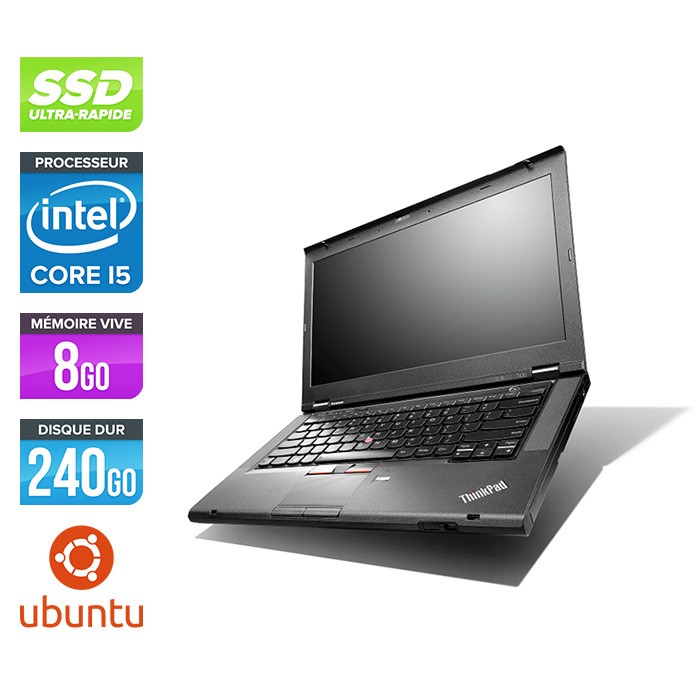 Lenovo ThinkPad T430 - i5 - 8Go - 240Go SSD - Linux