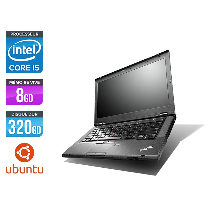 Lenovo ThinkPad T430 - i5 - 8Go - 320Go HDD - Linux