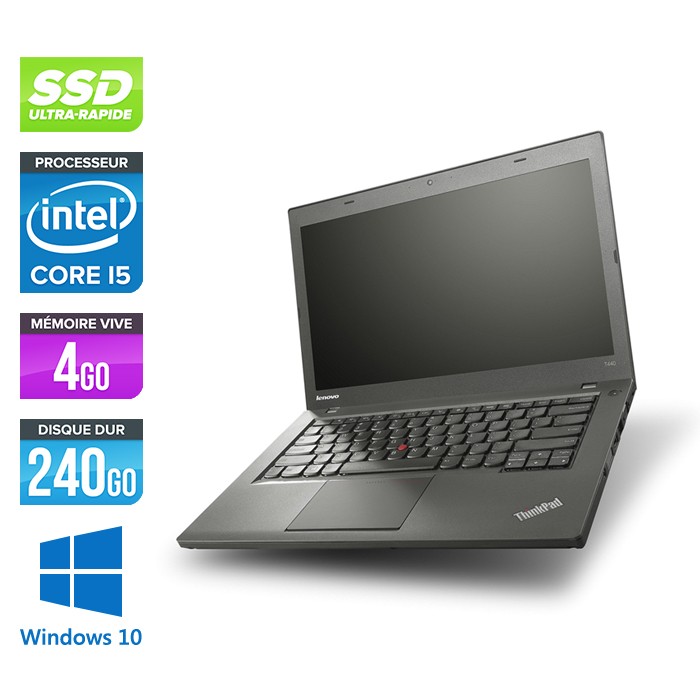 Lenovo ThinkPad T440 - Core i5 - 4Go - 240Go SSD - Windows 10