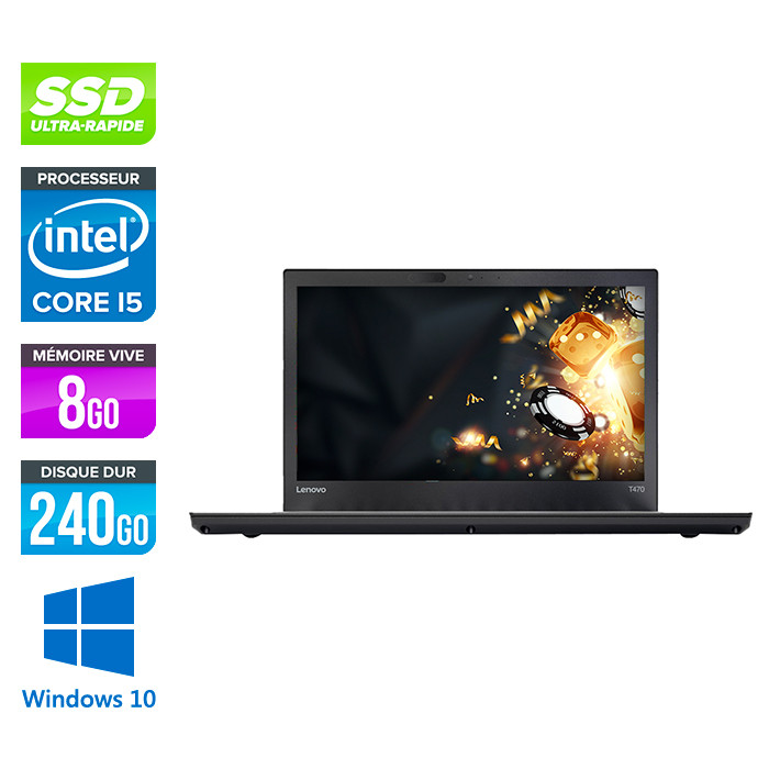 Lenovo ThinkPad T470 - i5 6300U - 8Go - SSD 240Go - Windows 10 famille