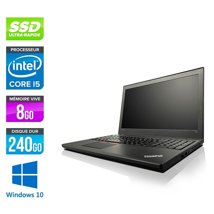 Lenovo ThinkPad T550 - i5 - 8Go - 240Go SSD - Windows 10