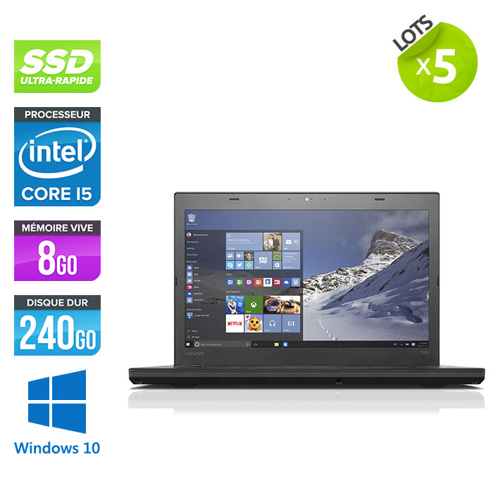 Lot 5 pc portable reconditionné - Lenovo ThinkPad T460 - i5 6200U - 8Go - SSD 240Go - 14" FHD - Windows 10