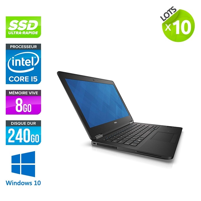 lot de 10 Dell Latitude E7270 - i5 - 8Go - 240Go SSD - Windows 10