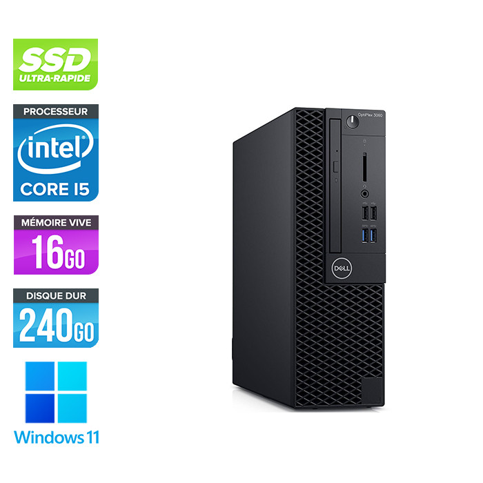 Pc bureau reconditionné Dell Optiplex 3060 SFF - Intel Core i5-8500 - 16Go - 240Go SSD - Windows 11