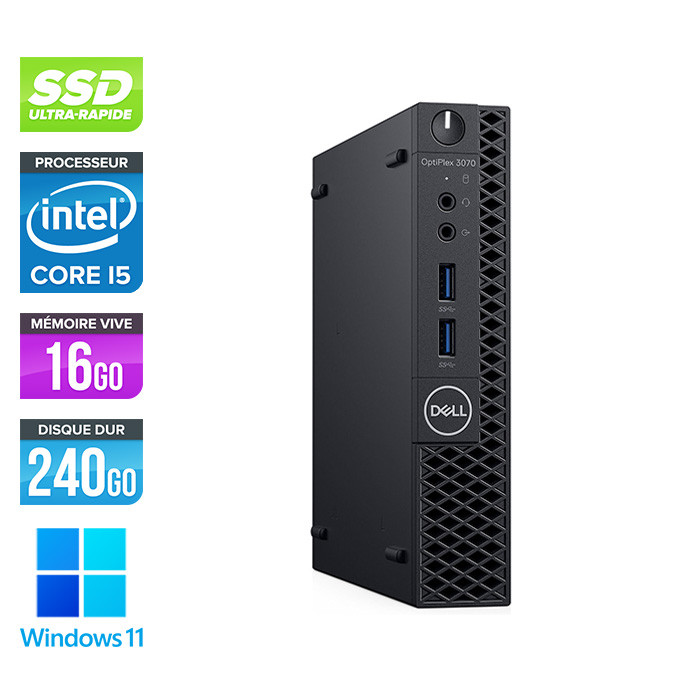 Pc de bureau reconditionné - Dell 3070 Micro - Intel Core i5 9400T- 16Go - SSD 240 Go - W11
