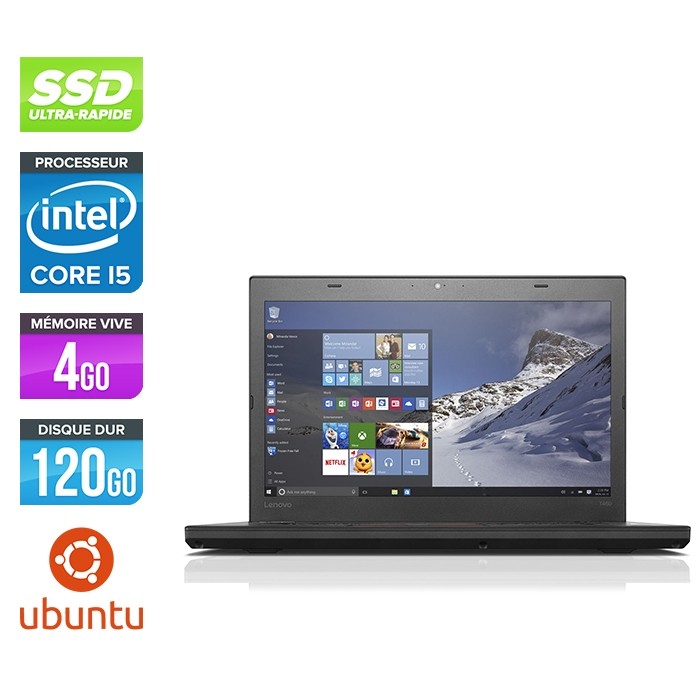 Lenovo ThinkPad T460 - i5 6300U - 4Go - SSD 120Go - FHD - Linux