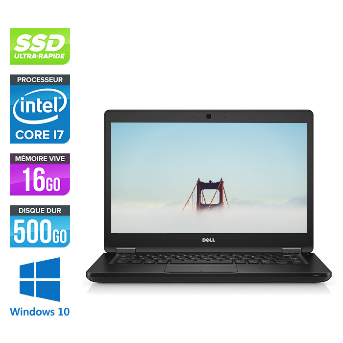 Pc portable - Dell Latitude 5480 reconditionné - i7 7600U- 16Go DDR4 - 500Go SSD - Windows 10