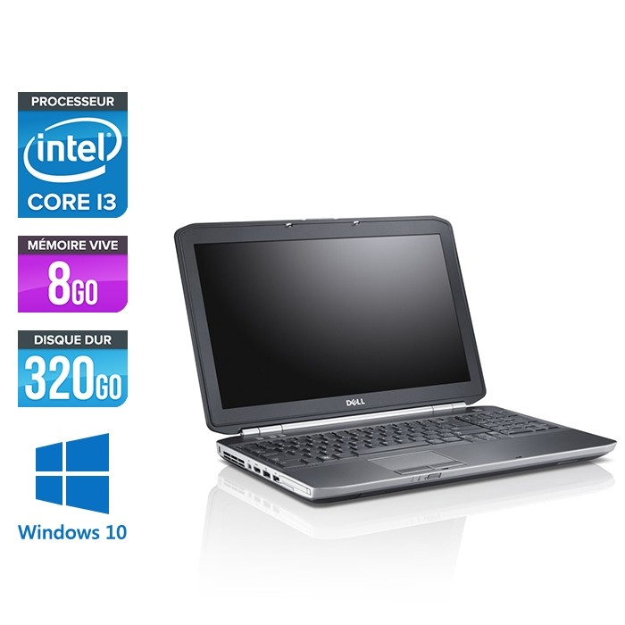 Pc portable - Dell Latitude E5520 reconditionné - Core i3 - 8Go - 320Go HDD - Win10