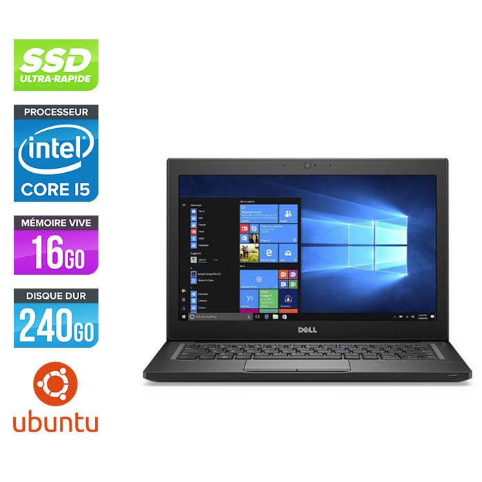 Pc portable - Ultraportable reconditionné - Dell Latitude 7280 - i5 - 16Go - 240Go SSD - Linux