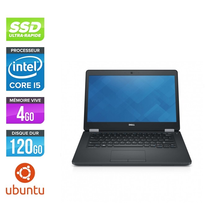 Dell Latitude E5470 - i5 6200U - 4Go DDR4 - 120 Go SSD - Linux