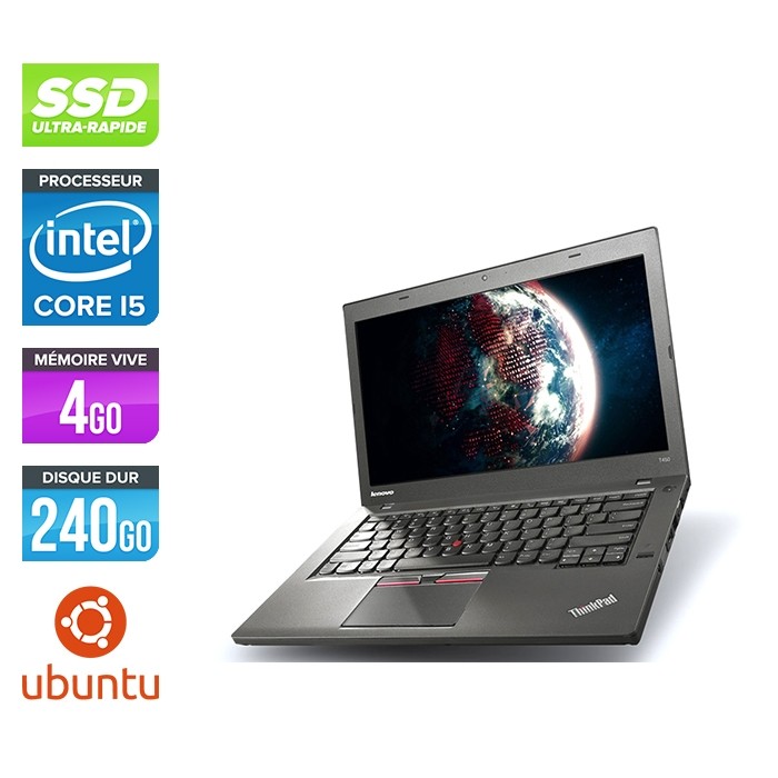 Ordinateur portable reconditionné - Lenovo ThinkPad T450 - i5 5300U - 4Go - SSD 240Go - Webcam - Ubuntu / Linux