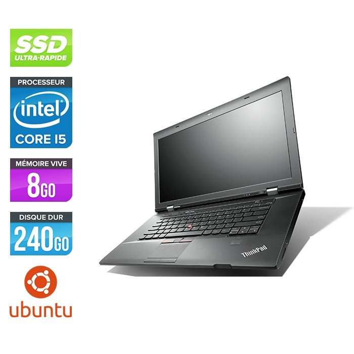 Lenovo ThinkPad L530 - Core i5 - 8Go - 240 Go SSD - Linux