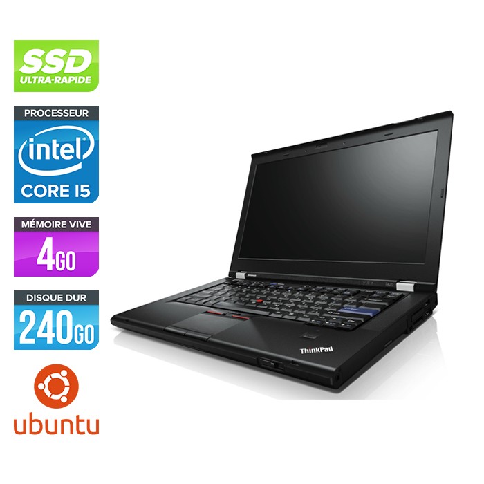 Lenovo T420 - Core i5 - 4Go - 240 Go SSD - Linux