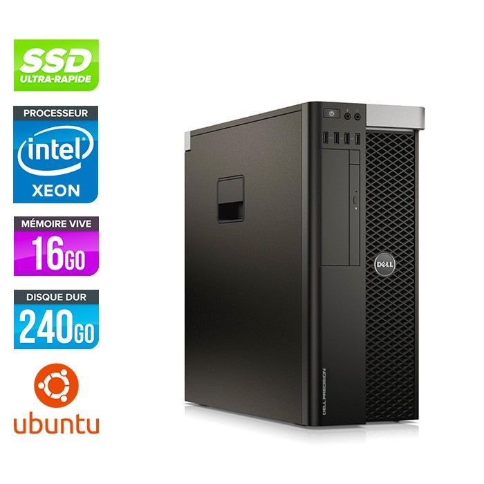 Dell T5610 - Xeon 2650 V2- 16Go - 240Go SSD - Quadro K2000 - Linux