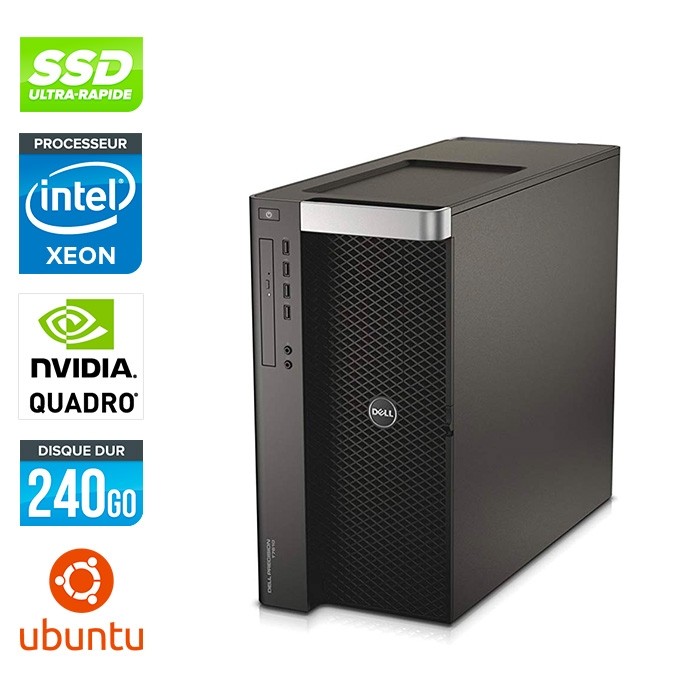 Dell T7600 - 2 x Xeon 2650 - 64Go - 240Go SSD - Quadro 6000 - Linux