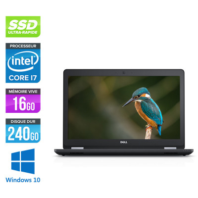 Pc portable reconditionné - Dell latitude E5570 - i7 - 16Go - 240Go SSD - Webcam - Windows 10