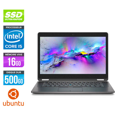 Dell E7470 - Core i5 - 16Go - 500Go SSD - Linux