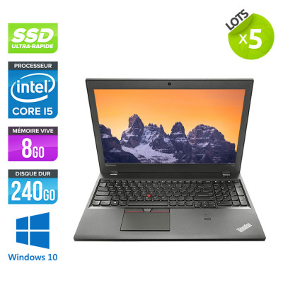Lot de 5 PC portable reconditionnés - Lenovo ThinkPad T550 - i5 - 8Go - 240Go SSD - Windows 10