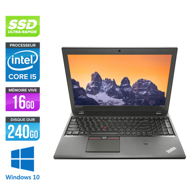 Pc portable reconditionné - Lenovo ThinkPad T550 - i5 - 16Go - 240Go SSD - Windows 10