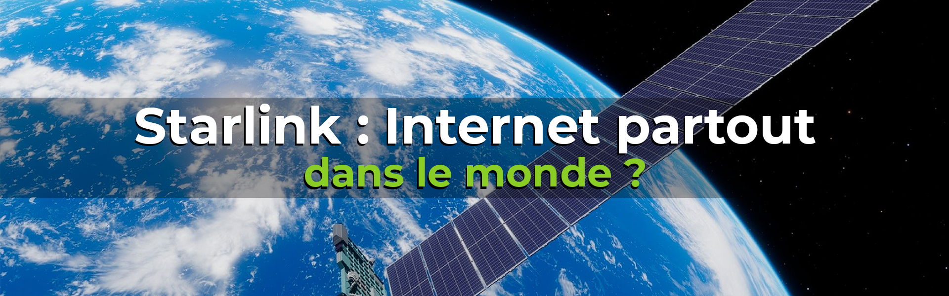 Starlink, Internet par satellite partout dans le monde ?